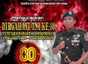 Dandim 1416/Muna Letkol Inf Salmam Habibu Beserta staf dan Jajaran Mengucapkan Dirgahayu TNI Ke-80