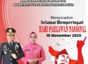 Kapolres Buol AKBP Irwan.,S.I.K.,M.H.,M.Tr.Opsla.,Beserta Staf,Bhayangkari dan Jajaran Mengucapkan Selamat Memperingati Hari Pahlawan Nasional 10 Nopember 2025