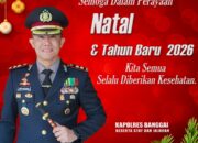 Kapolres AKBP Putu Ucapkan Selamat Natal 2025 dan Tahun Baru 2026 bagi Seluruh Masyarakat Banggai