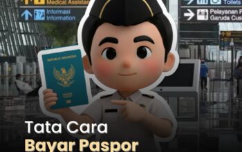 Tata Cara Pembayaran Paspor yang Mudah dan Transparan