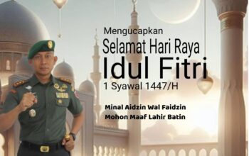 Komandan kodim 1413 Buton Letkol Inf Arif Nofiyanto.,S.E.,Beserta Keluarga Besar Kodim 1413/Buton Mengucapkan Selamat Hari Raya Idul Fitri 1 Syawal 1447/ H
