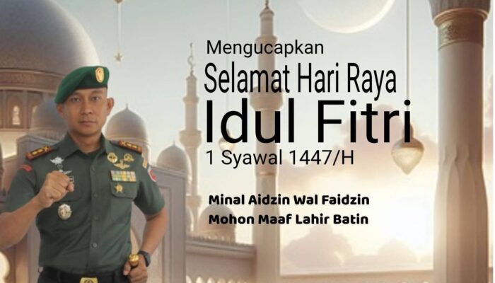 Komandan kodim 1413 Buton Letkol Inf Arif Nofiyanto.,S.E.,Beserta Keluarga Besar Kodim 1413/Buton Mengucapkan Selamat Hari Raya Idul Fitri 1 Syawal 1447/ H