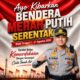 Semarak HUT ke-81 RI, Kapolresta Gowa Ajak Masyarakat Kibarkan Bendera Merah Putih