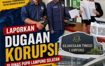 Sejumlah Proyek Dinas PUPR Lampung Selatan Tahun 2024 dan 2026 Dilaporkan DPP KAMPUD Ke KEJATI Lampung