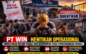PT WIN Hentikan Operasional, Imbas RKB Belum Terbit dan Berdampak Pada Perekonomian Warga 